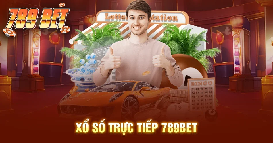 Xổ số trực tuyến 789BET